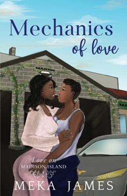 Mechanics of Love (Love On Madison Island)